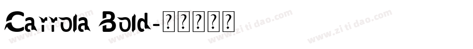 Carrola Bold字体转换